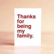 Thanks For Being Family
