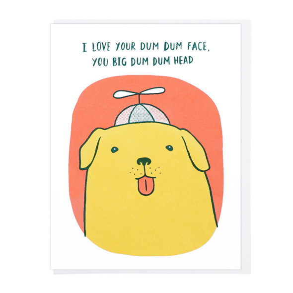 Love your Dum Dum Face Letterpress Greeting Card