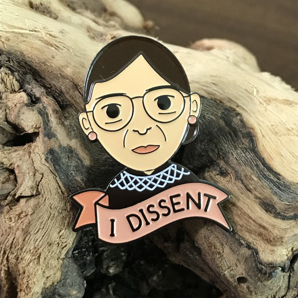 Ruth Bader Ginsberg "I Dissent" Pin