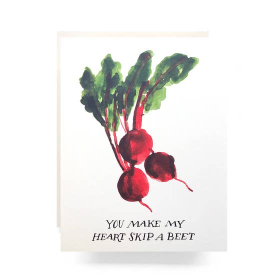 You Make My Heart Skip A Beet greeting card