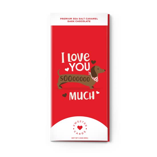 I Love You Soooooo Much Chocolate Card