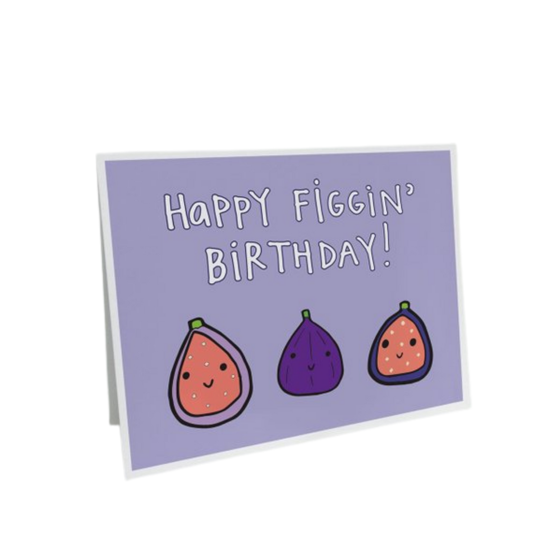 Happy Figgin' Birthday Card