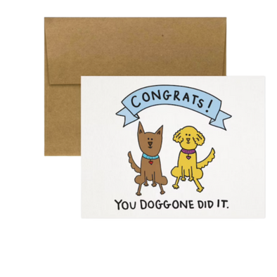 Congrats! You Doggone Did It. Greeting Card
