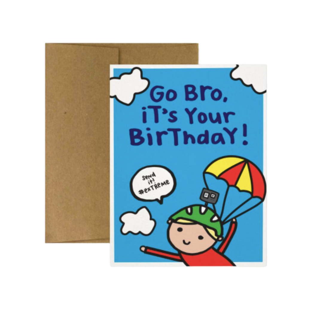 Go Bro, it's Your Birthday! Greeting Card